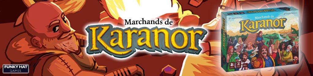 Marchands de Karanor arrive en boutique le 06/10/2023