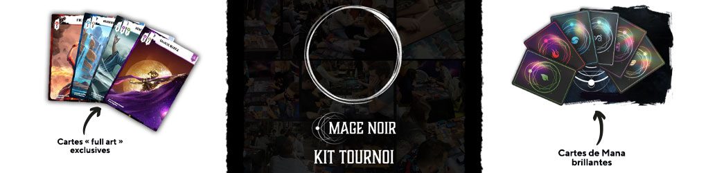 Mage Noir – Kit tournoi