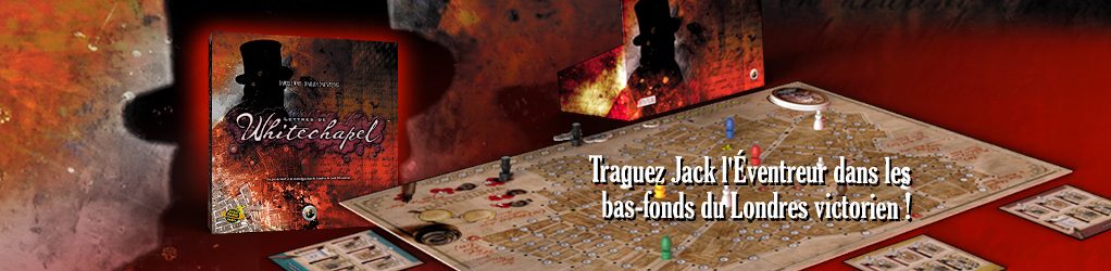 Lettres de Whitechapel, bienvenue sur les terres de Jack l’Éventreur…
