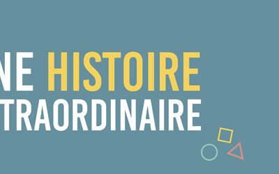 Nouveauté Juillet 2025 : UNE HISTOIRE EXTRAORDINAIRE – NOUVELLE EDITION