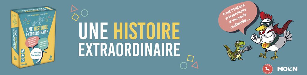 Nouveauté Juillet 2025 : UNE HISTOIRE EXTRAORDINAIRE – NOUVELLE EDITION